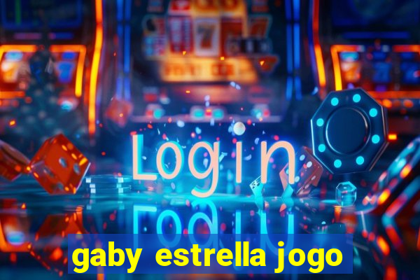 gaby estrella jogo